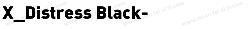 X_Distress Black字体转换